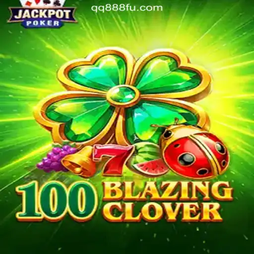 Discover the Exciting World of 100BlazingClover on QQ888.COM