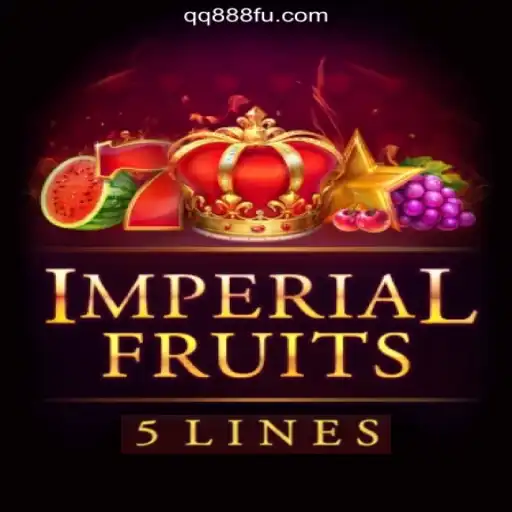 Imperial Fruits 5: A Royal Experience in Online Slots on the QQ888.COM Platform